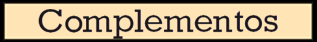 Complementos